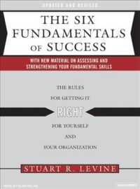 The Six Fundamentals of Success (3-Volume Set) : The Rules for Getting It Right for Yourself and Your Organization （Unabridged）