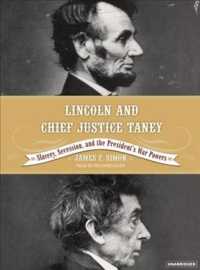 Lincoln and Chief Justice Taney (9-Volume Set) : Slavery, Seccession and the President's War Powers （Unabridged）