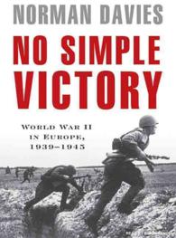 No Simple Victory (17-Volume Set) : World War II in Europe, 1939-1945 （Unabridged）