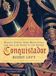 Conquistador (10-Volume Set) : Hernan Cortes, King Montezuma, and the Last Stand of the Aztecs （Unabridged）