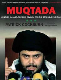 Muqtada (7-Volume Set) : Muqtada al-Sadr, the Shia Revival, and the Struggle for Iraq （Unabridged）