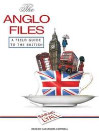 The Anglo Files (8-Volume Set) : A Field Guide to the British （Unabridged）