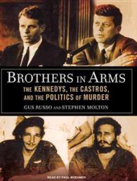 Brothers in Arms (19-Volume Set) : The Kennedys, the Castros, and the Politics of Murder （Unabridged）