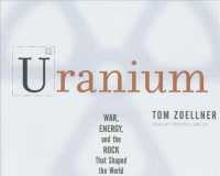 Uranium (11-Volume Set) : War, Energy, and the Rock That Shaped the World （Unabridged）