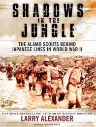 Shadows in the Jungle (9-Volume Set) : The Alamo Scouts Behind Japanese Lines in World War II （Unabridged）