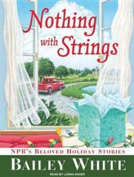 Nothing with Strings (4-Volume Set) : NPR's Beloved Holiday Stories （Unabridged）