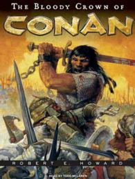 The Bloody Crown of Conan (15-Volume Set) (Conan of Cimmeria) （Unabridged）