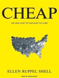 Cheap (10-Volume Set) : The High Cost of Discount Culture （Unabridged）