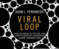 Viral Loop (9-Volume Set) : From Facebook to Twitter, How Today's Smartest Businesses Grow Themselves （Unabridged）