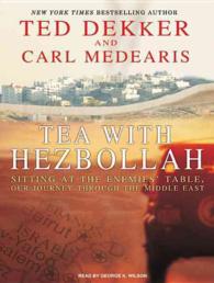Tea with Hezbollah (9-Volume Set) : Sitting at the Enemies' Table, Our Journey through the Middle East （Unabridged）