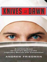 Knives at Dawn (9-Volume Set) : America's Quest for Culinary Glory at the Legendary Bocuse d'Or Competition （Unabridged）