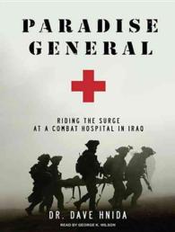 Paradise General (9-Volume Set) : Riding the Surge at a Combat Hospital in Iraq （Unabridged）