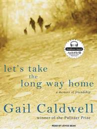 Let's Take the Long Way Home (4-Volume Set) （Unabridged）