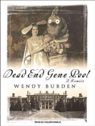 Dead End Gene Pool (7-Volume Set) : A Memoir （Unabridged）