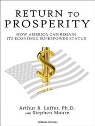 Return to Prosperity (7-Volume Set) : How America Can Regain Its Economic Superpower Status （Unabridged）