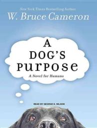 A Dog's Purpose (8-Volume Set) : A Novel for Humans （Unabridged）