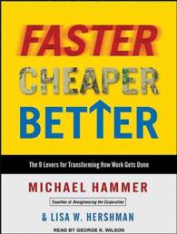 Faster Cheaper Better (9-Volume Set) : The 9 Levers for Transforming How Work Gets Done （Unabridged）
