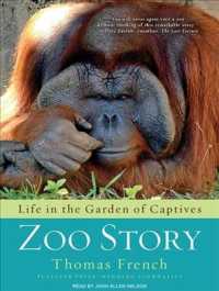 Zoo Story (7-Volume Set) : Life in the Garden of Captives （Unabridged）