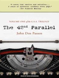 The 42nd Parallel (11-Volume Set) (U.S.A. Trilogy) （Unabridged）