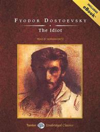 The Idiot (21-Volume Set) : Includes Ebook （Unabridged）