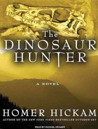The Dinosaur Hunter (9-Volume Set) : A Novel （Unabridged）