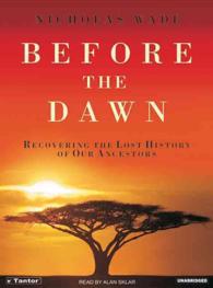 Before the Dawn (11-Volume Set) : Recovering the Lost History of Our Ancestors, Library Edition （Unabridged）