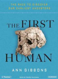 The First Human (8-Volume Set) : The Race to Discover Our Earliest Ancestors: Library Edition （Unabridged）