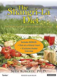 The Shangri-la Diet (4-Volume Set) : The No Hunger Eat Anything Weight-loss Plan: Library Edition （Unabridged）