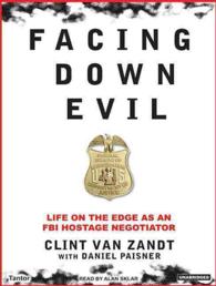 Facing Down Evil (9-Volume Set) : Life on the Edge as an FBI Hostage Negotiator, Library Edition （Unabridged）