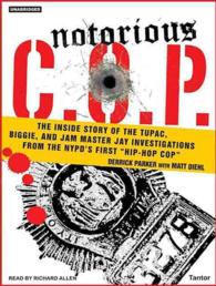 Notorious C.O.P. (9-Volume Set) : The inside Story of the Tupac, Biggie, and Jam Master Jay Investigations from NYPD's First 'Hip-Hop Cop': Library Ed （Unabridged）