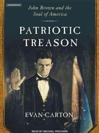 Patriotic Treason (13-Volume Set) : John Brown and the Soul of America, Library Edition （Unabridged）