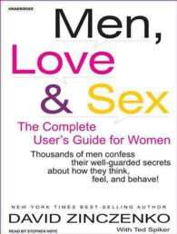 Men, Love & Sex (5-Volume Set) : The Complete Users Guide for Women, Library Edition （Unabridged）