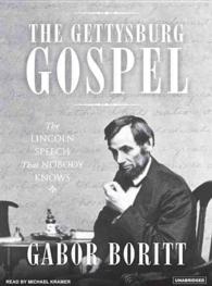 The Gettysburg Gospel (8-Volume Set) : The Lincoln Speech That Nobody Knows, Library Edition （Unabridged）