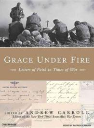 Grace under Fire (4-Volume Set) : Letters of Faith in Times of War, Library Edition （Unabridged）