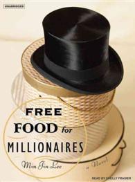 Free Food for Millionaires (16-Volume Set) : Library Edition （Unabridged）