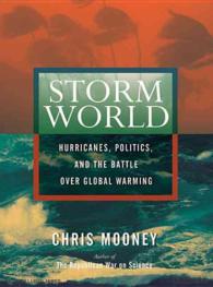Storm World (9-Volume Set) : Hurricanes, Politics, and the Battle over Global Warming, Library Edition （Unabridged）