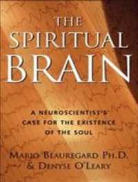 The Spiritual Brain (11-Volume Set) : A Neuroscientist's Case for the Existence of the Soul, Library Edition （Unabridged）