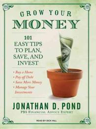 Grow Your Money! (9-Volume Set) : 101 Easy Tips to Plan, Save, and Invest, Library Edition （Unabridged）
