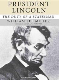 President Lincoln (15-Volume Set) : The Duty of a Statesman, Library Edition （Unabridged）