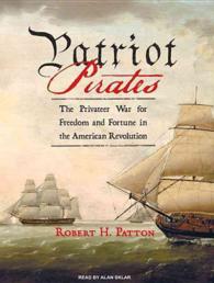 Patriot Pirates (9-Volume Set) : The Privateer War for Freedom and Fortune in the American Revolution, Library Edition （Unabridged）