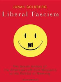 Liberal Fascism (13-Volume Set) : The Secret History of the American Left from Mussolini to the Politics of Meaning: Library Edition （Unabridged）