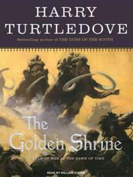 The Golden Shrine (11-Volume Set) : A Tale of War at the Dawn of Time, Library Edition （Unabridged）