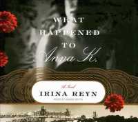 What Happened to Anna K. (8-Volume Set) : Library Edition （Unabridged）