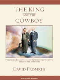 The King and the Cowboy (5-Volume Set) : Theodore Roosevelt and Edward the Seventh, Secret Partners, Library Edition （Unabridged）