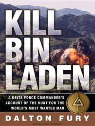 Kill Bin Laden (10-Volume Set) : A Delta Force Commander's Account of the Hunt for the World's Most Wanted Man, Library Edition （Unabridged）