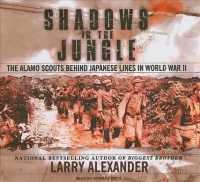 Shadows in the Jungle (9-Volume Set) : The Alamo Scouts Behind Japanese Lines in World War II, Library Edition （Unabridged）