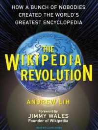 The Wikipedia Revolution (8-Volume Set) : How a Bunch of Nobodies Created the World's Greatest Encyclopedia, Library Edition （Unabridged）