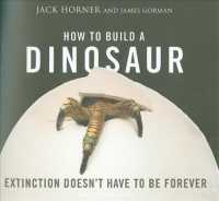 How to Build a Dinosaur (6-Volume Set) : Extinction Doesn't Have to Be Forever, Library Edition （Unabridged）