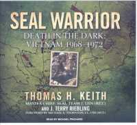 Seal Warrior (9-Volume Set) : Death in the Dark: Vietnam 1968-1972: Library Edition （Unabridged）