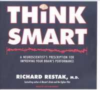 Think Smart (6-Volume Set) : A Neuroscientist's Prescription for Improving Your Brain's Performance, Library Edition （Unabridged）
